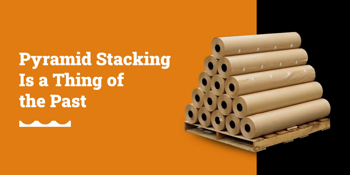 Pyramid stacking for paper rolls on pallets is a thing of the past