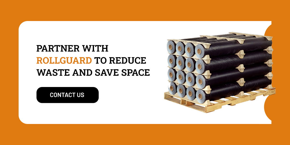 Partner with Rollguard to reduce waste and save space